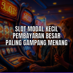 slot modal kecil pembayaran besar